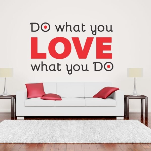 do what you...