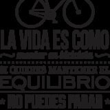 La vida es como montar en bicicleta