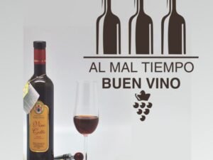 Al mal tiempo buen vino