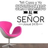 Mi casa y yo serviremos al señor